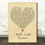 The View Best Lasts Forever Vintage Heart Decorative Wall Art Gift Song Lyric Print