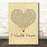 The Blue Nile I Would Never Vintage Heart Decorative Wall Art Gift Song Lyric Print