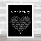 Scott Walker If You Go Away Black Heart Song Lyric Quote Print