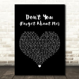 Simple Minds Don't You (Forget About Me) Black Heart Song Lyric Quote Print