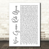 Brantley Gilbert We're Gonna Ride Again White Script Decorative Wall Art Gift Song Lyric Print