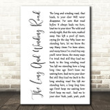 The Beatles The Long And Winding Road White Script Decorative Wall Art Gift Song Lyric Print