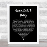 Take That Greatest Day Black Heart Song Lyric Quote Print