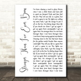 Kaleena Zanders Stronger Than I've Ever Been White Script Decorative Gift Song Lyric Print