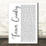 Artists of Then, Now and Forever Forever Country White Script Wall Art Song Lyric Print