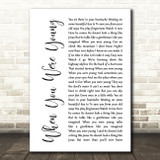 The Killers When You Were Young White Script Decorative Wall Art Gift Song Lyric Print