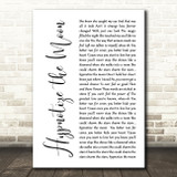 Clay Walker Hypnotize the Moon White Script Decorative Wall Art Gift Song Lyric Print