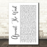 Bob Seger Against The Wind White Script Decorative Wall Art Gift Song Lyric Print