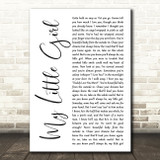 Tim McGraw My Little Girl White Script Decorative Wall Art Gift Song Lyric Print