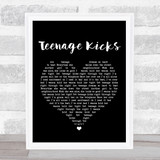 The Undertones Teenage Kicks Black Heart Song Lyric Quote Print