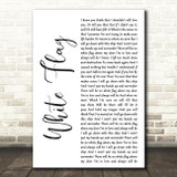 Dido White Flag White Script Decorative Wall Art Gift Song Lyric Print