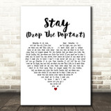 deadmau5 with Colleen D'Agostino Stay (Drop The Poptart) White Heart Wall Art Gift Song Lyric Print