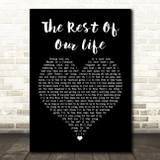Tim McGraw & Faith Hill The Rest Of Our Life Black Heart Song Lyric Quote Print
