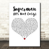 Five For Fighting Superman (It's Not Easy) White Heart Decorative Wall Art Gift Song Lyric Print