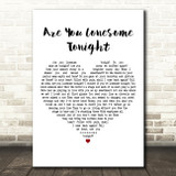 Elvis Presley Are You Lonesome Tonight White Heart Decorative Wall Art Gift Song Lyric Print