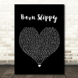 Underworld Born Slippy Black Heart Song Lyric Quote Print