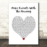 Stereophonics Make Friends With The Morning White Heart Decorative Gift Song Lyric Print