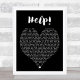 Help The Beatles Black Heart Quote Song Lyric Print