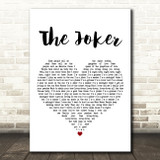 The Steve Miller Band The Joker White Heart Decorative Wall Art Gift Song Lyric Print