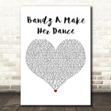 Juicy J Bandz A Make Her Dance White Heart Decorative Wall Art Gift Song Lyric Print