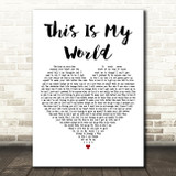 Darius Rucker This Is My World White Heart Decorative Wall Art Gift Song Lyric Print