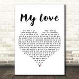 Paul McCartney & Wings My Love White Heart Decorative Wall Art Gift Song Lyric Print