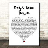 Gerry Rafferty Days Gone Down White Heart Decorative Wall Art Gift Song Lyric Print