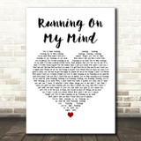 Ali Gatie Running On My Mind White Heart Decorative Wall Art Gift Song Lyric Print