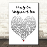 Kansas Carry On Wayward Son White Heart Decorative Wall Art Gift Song Lyric Print