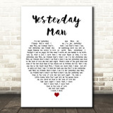 Chris Andrews Yesterday Man White Heart Decorative Wall Art Gift Song Lyric Print