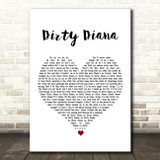 Michael Jackson Dirty Diana White Heart Decorative Wall Art Gift Song Lyric Print