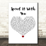 Kodaline Spend It With You White Heart Decorative Wall Art Gift Song Lyric Print