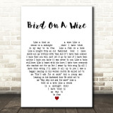 Katey Sagal Bird On A Wire White Heart Decorative Wall Art Gift Song Lyric Print