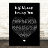 Bon Jovi All About Loving You Black Heart Song Lyric Quote Print