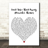 Mariah Carey Cant Take That Away (Mariahs Theme) White Heart Song Lyric Print