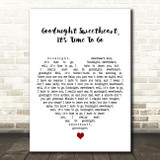 The Platters Goodnight Sweetheart, It's Time To Go White Heart Song Lyric Print