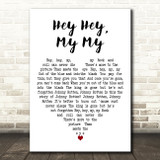 Neil Young Hey Hey, My My White Heart Decorative Wall Art Gift Song Lyric Print
