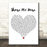 Stereophonics Show Me How White Heart Decorative Wall Art Gift Song Lyric Print