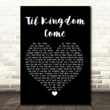 Coldplay Til Kingdom Come Black Heart Song Lyric Quote Print