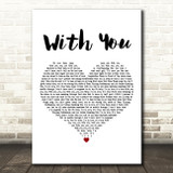 Mariah Carey With You White Heart Decorative Wall Art Gift Song Lyric Print