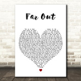 Ben Howard Far Out White Heart Decorative Wall Art Gift Song Lyric Print