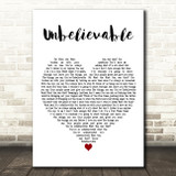EMF Unbelievable White Heart Decorative Wall Art Gift Song Lyric Print