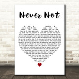 Lauv Never Not White Heart Decorative Wall Art Gift Song Lyric Print