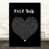 Houses Fast Talk Black Heart Song Lyric Quote Print