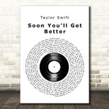 Taylor Swift Soon Youll Get Better Vinyl Record Decorative Wall Art Gift Song Lyric Print