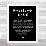 Elvis Presley Heartbreak Hotel Black Heart Song Lyric Quote Print