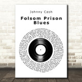 Johnny Cash Folsom Prison Blues Vinyl Record Decorative Wall Art Gift Song Lyric Print