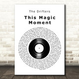The Drifters This Magic Moment Vinyl Record Decorative Wall Art Gift Song Lyric Print