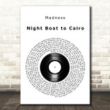 Madness Night Boat to Cairo Vinyl Record Decorative Wall Art Gift Song Lyric Print