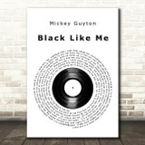 Mickey Guyton Black Like Me Vinyl Record Decorative Wall Art Gift Song Lyric Print